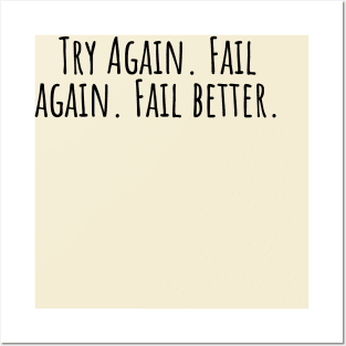 Try-Again. Fail-again. Fail-better. Posters and Art